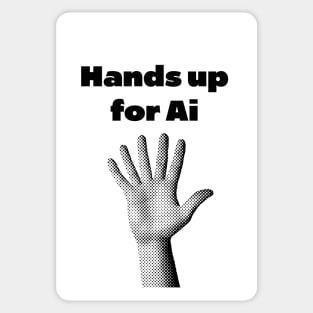 Hands up for Ai Sticker